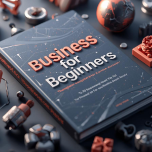 Business for Beginners