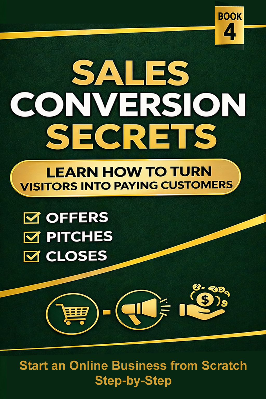 Book 4: Sales Conversion Secrets